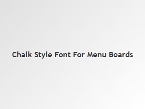 Chalk Fonts for Modern Menu Boards