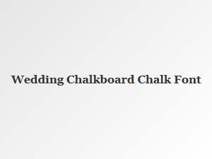 Chalk Fonts for Your Wedding Signage